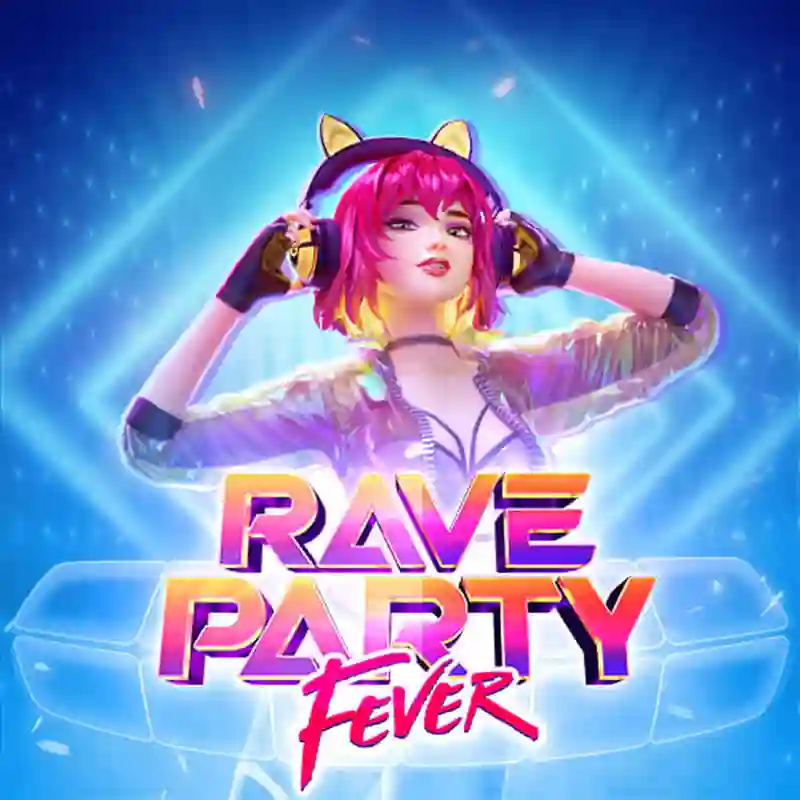 Rave Party Fever casino game mxco777